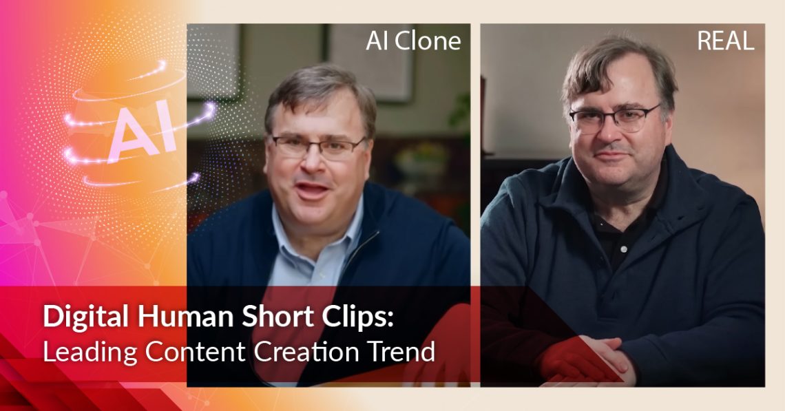 Digital Human Short Clips: Leading Content Creation Trend