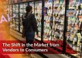 The Shift in the Market from Vendors to Consumers