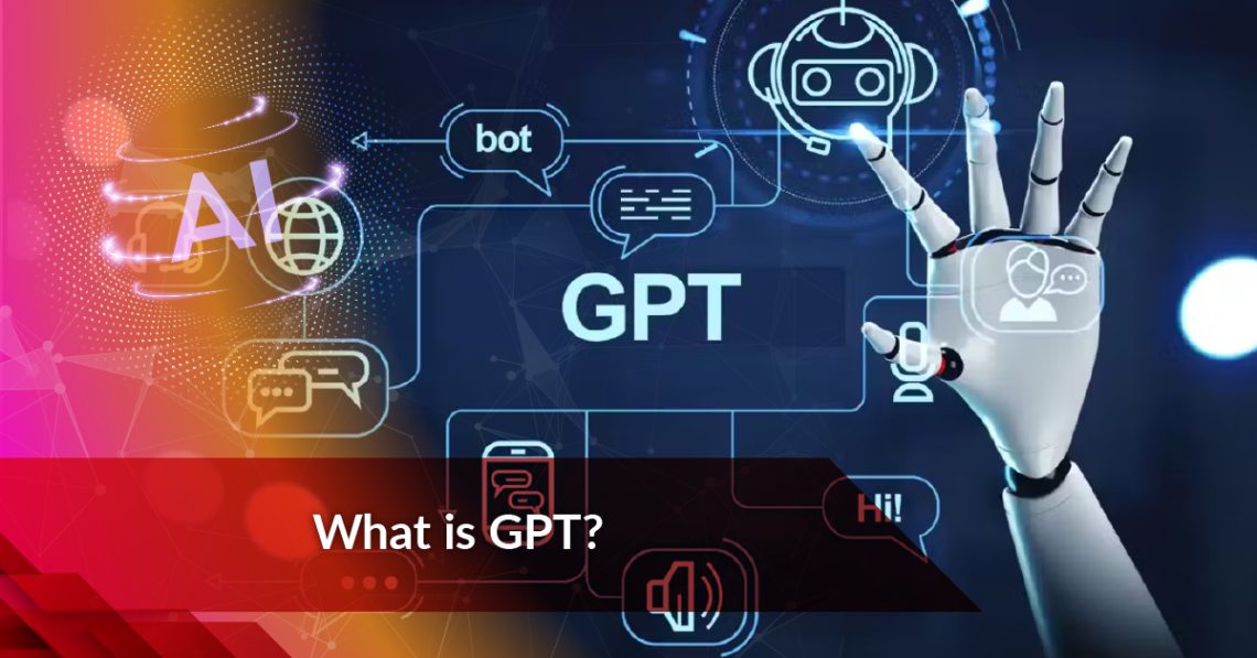 What is GPT?