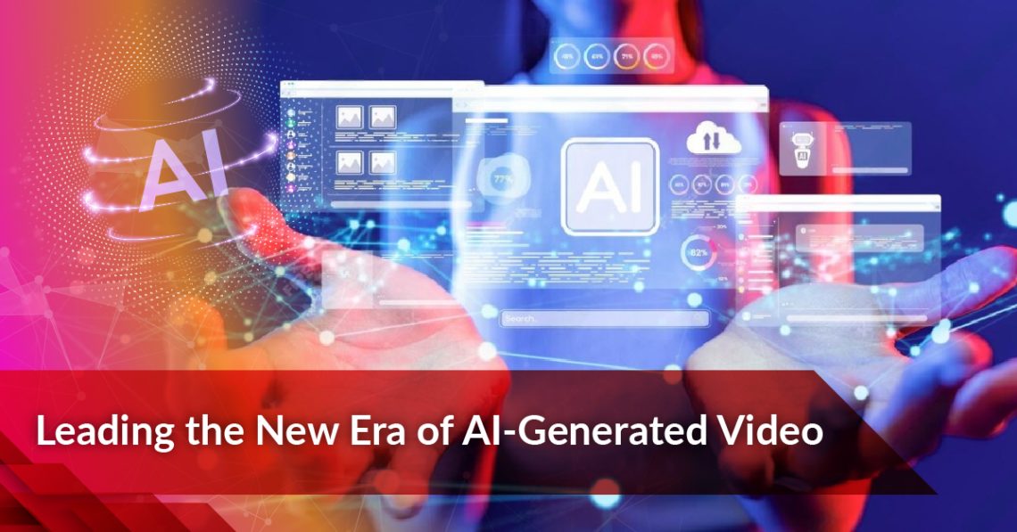 Leading the New Era of AI-Generated Video