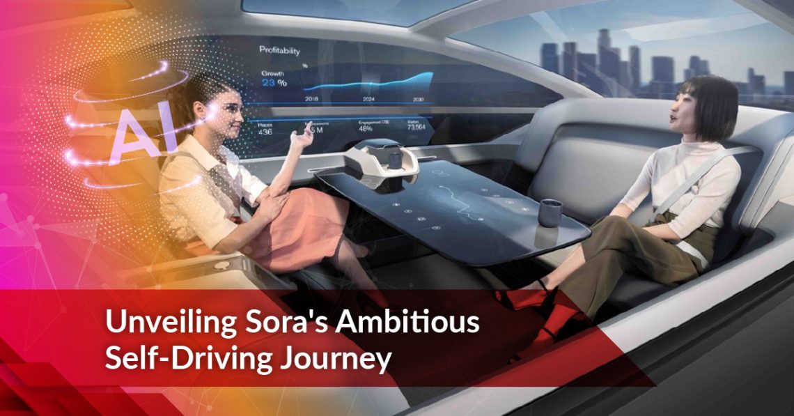 Unveiling Sora’s Ambitious Self-Driving Journey