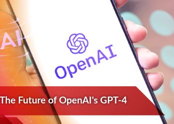 The Future of OpenAI’s GPT-4