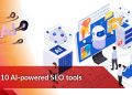 10 AI-powered SEO tools