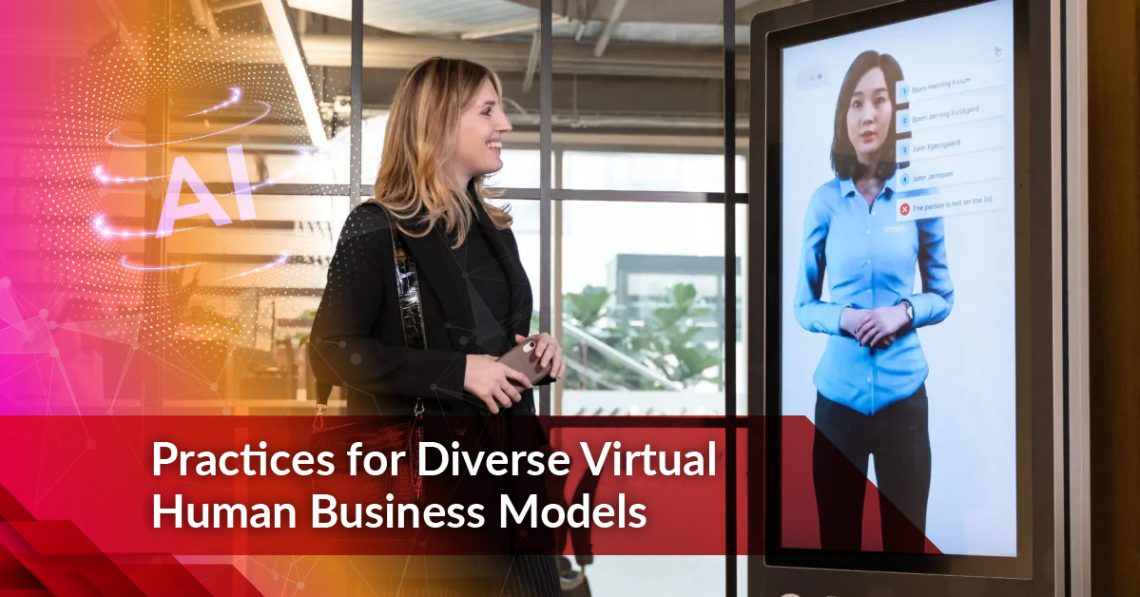 Practices for Diverse Virtual Human Business Models