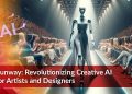 Runway: Revolutionizing Creative AI for Artists and Designers