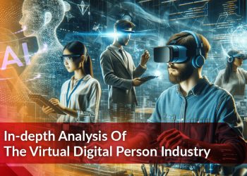 In-depth Analysis Of The Virtual Digital Person Industry