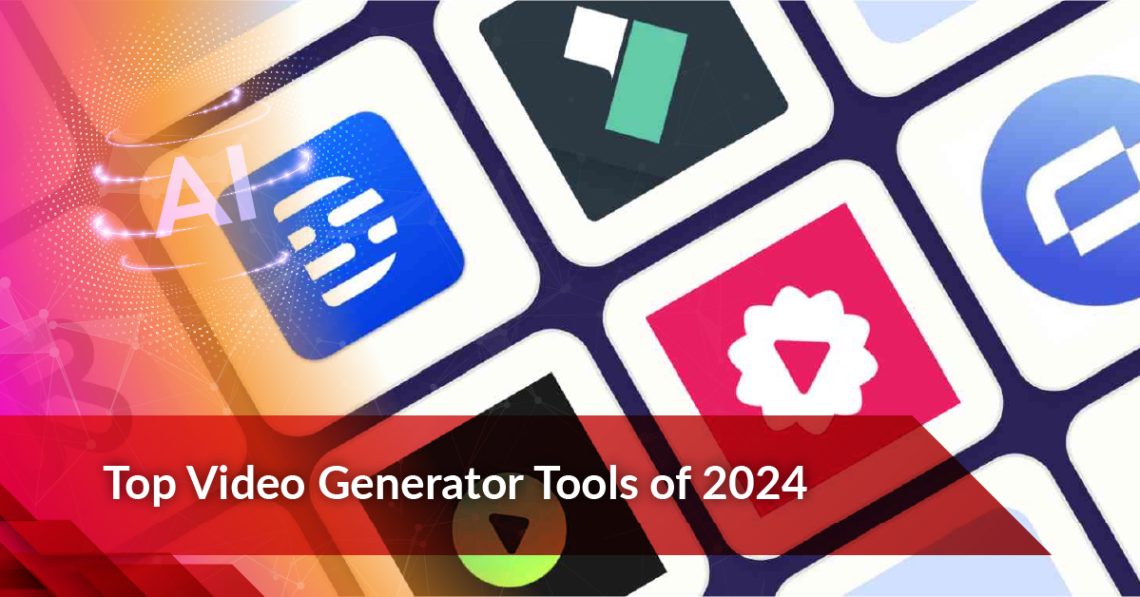 Top Video Generator Tools of 2024