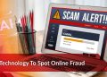 Technology To Spot Online Fraud