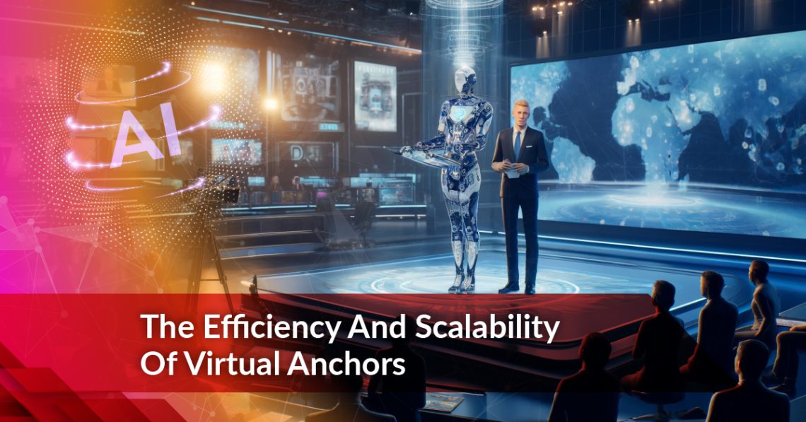 The Efficiency And Scalability Of Virtual Anchors