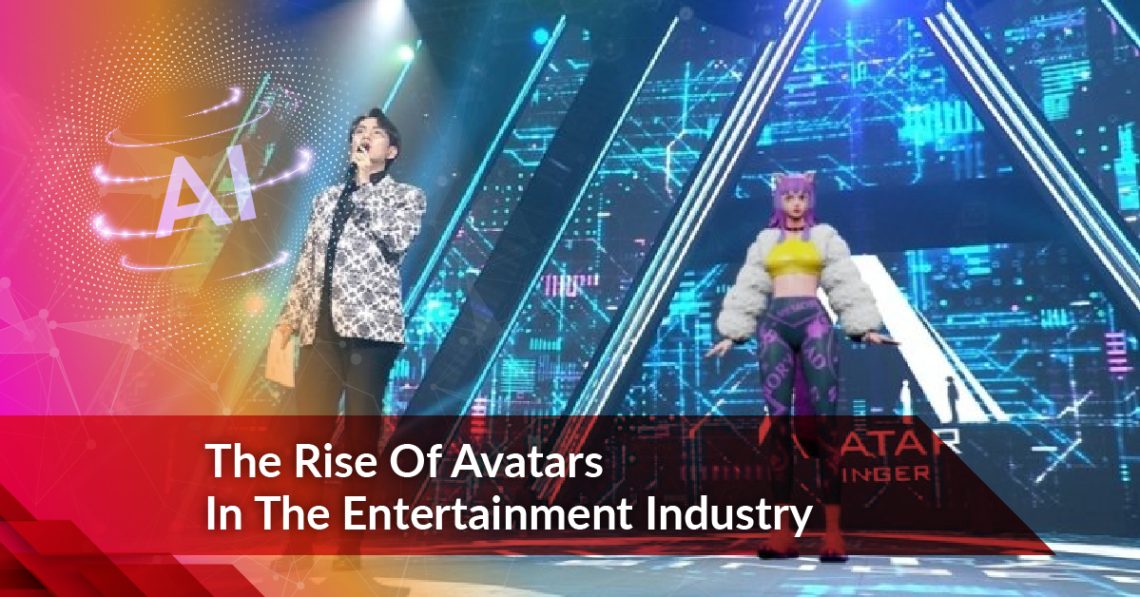 The Rise Of Avatars In The Entertainment Industry