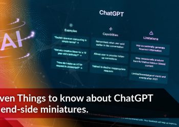 Seven things to know about ChatGPT to end-side miniatures.