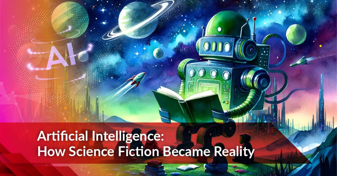 Artificial Intelligence : How Science Fiction Became Reality