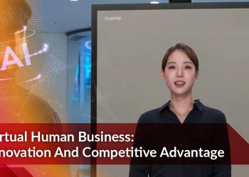 Virtual Human Business : Innovation and Competitive Advantage