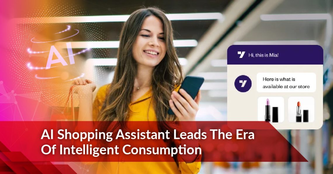 AI Shopping Assistant Leads The Era Of Intelligent Consumption